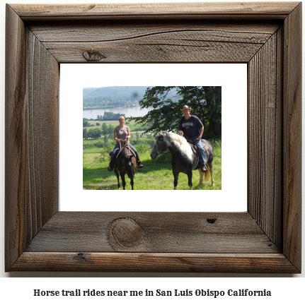 horse trail rides near me in San Luis Obispo, California